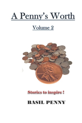 A Penny's Worth Volume 2 Stories to Inspire