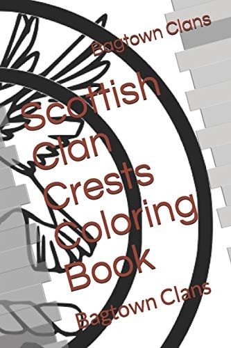 Scottish Clan Crests Coloring Book Bagtown Clans