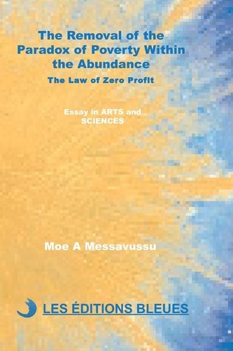 The Removal of the Paradox of the Poverty Within the Abundance The Law of Zero Profit