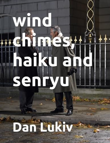 Wind Chimes, Haiku and Senryu