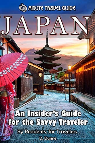 Japan An Insider's Guide for the Savvy Traveler