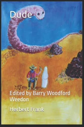 Dude Edited by Barry Woodford Weedon