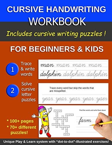 Cursive Handwriting Workbook for Beginners & Kids With Cursive Handwriting Puzzles! Have Fun Whilst Learning and Practicing Cursive Handwriting.