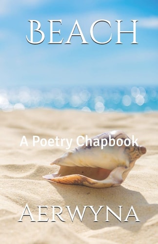Beach A Poetry Chapbook
