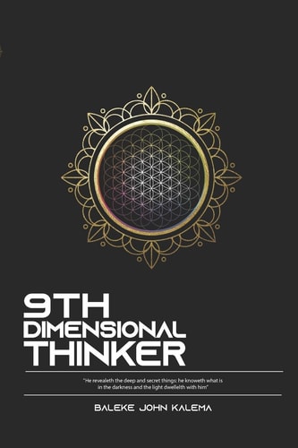9th Dimensional Thinker Exploring The Higher Realms