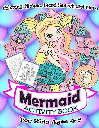 Mermaid Activity Book for Kids Ages 4-8 A Fun Kid Workbook Game For Learning, Coloring, Mazes, Word Search and More ! Mermaid Activity Book
