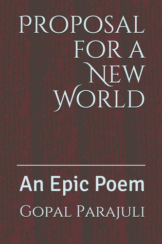 Proposal for a New World An Epic Poem