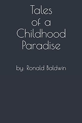 Tales of a Childhood Paradise
