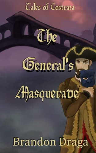 The General's Masquerade Tales of Costrata