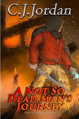 A Not So Dead Man's Journey Book 1 of The Brickborn Series