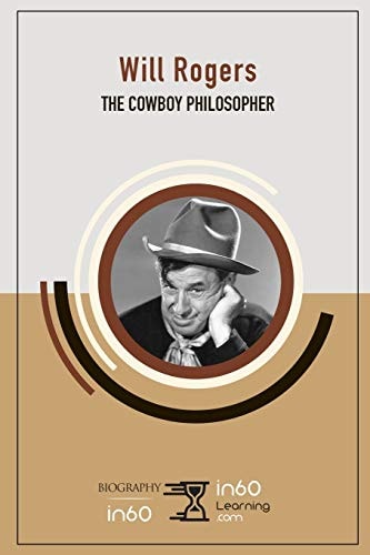Will Rogers The Cowboy Philosopher