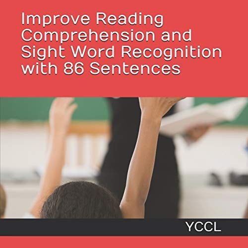 Improve Reading Comprehension and Sight Word Recognition with 86 Sentences