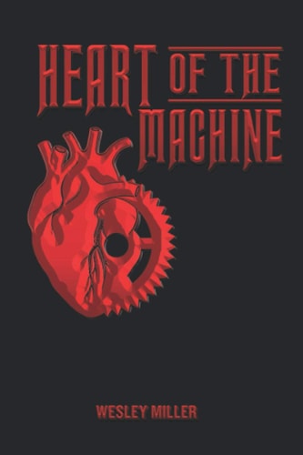 Heart of the Machine