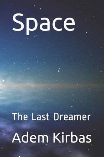 Space The Last Dreamer