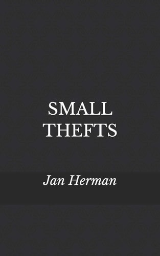 Small Thefts Deformed Sonnets