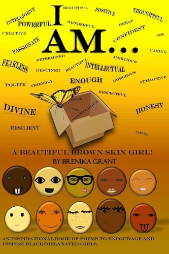 I Am A Beautiful Brown Skin Girl!