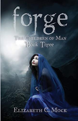 Forge (The Children of Man, #3)