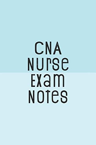CNA Nurse Exam Notes Funny Nursing Theme Notebook - Includes: Quotes From My Patients and Coloring Section - Graduation And Appreciation Gift For Your Favorite CNA