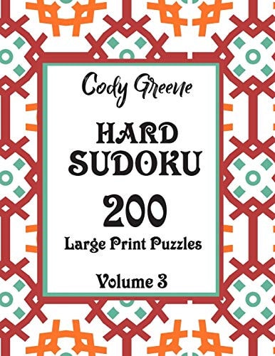 Hard Sudoku 200 Large Print Puzzles Volume 3