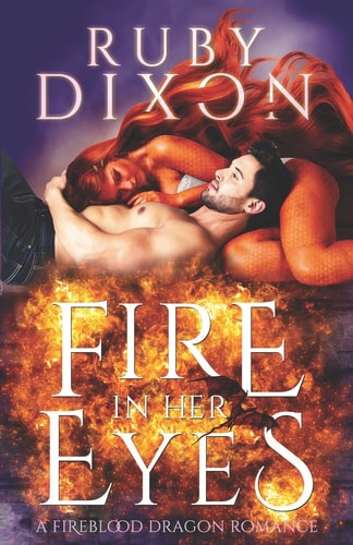 Fire In Her Eyes A Post-Apocalyptic Dragon Shifter Romance