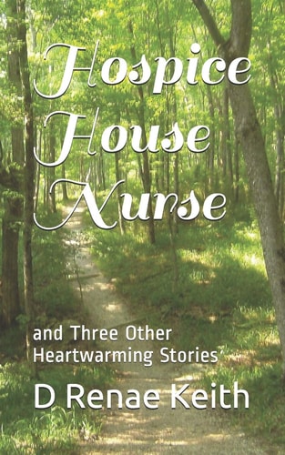 Hospice House Nurse And Three Other Heartwarming Stories