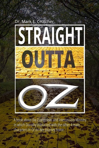 Straight Outta Oz Revealing the Liberating Gospel in Oz