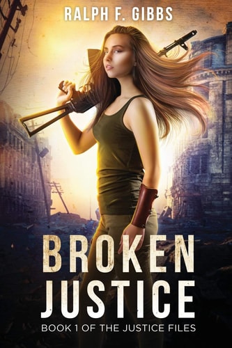 Broken Justice Justice Files: Book I
