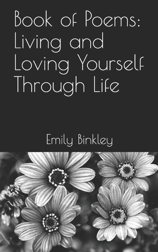 Book of Poems Living and Loving Yourself Through Life