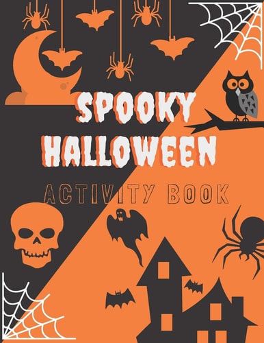 Spooky Halloween Activity Book A Unique Coloring and Activity Book for Children
