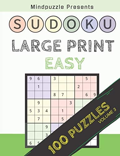 100 Large Print Easy Sudoku Puzzles Volume 3