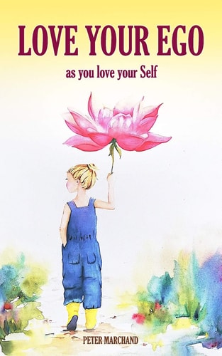 Love Your Ego As You Love Your Self