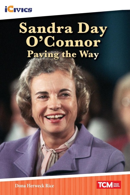 Sandra Day OConnor: Paving the Way