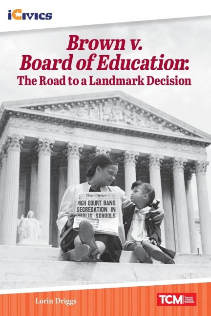 Brown v. Board of Education: The Road to a Landmark Decision