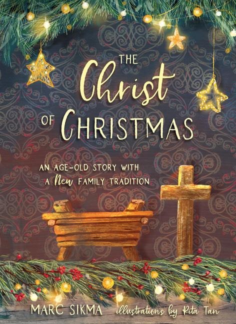 The Christ of Christmas: An Age-Old Story with a New Family Tradition