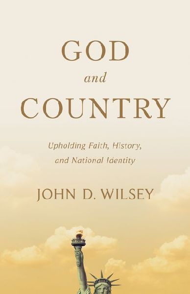 God and Country: Upholding Faith, History, and National Identity