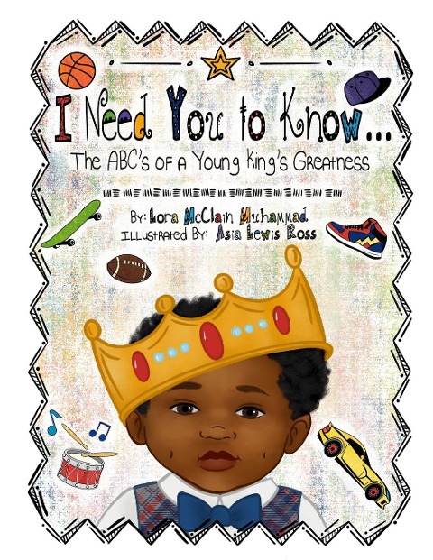 I Need You To Know: The ABCs of a Young Kings Greatness