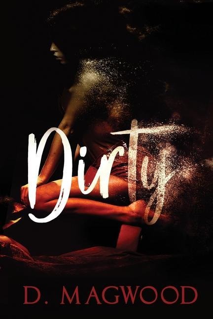 Dirty