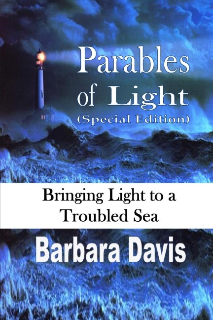 Parables of Light: Bringing Light to a Troubled Sea