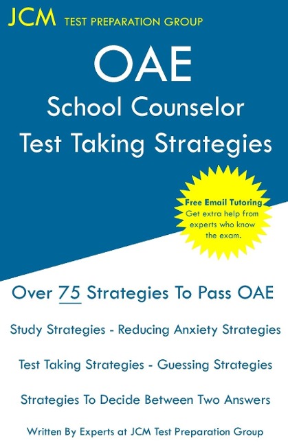 OAE School Counselor Test Taking Strategies: OAE 041 -  School Counselor Prep Book - Free Online Tutoring - New 2020 Edition - The latest strategies to pass your exam.