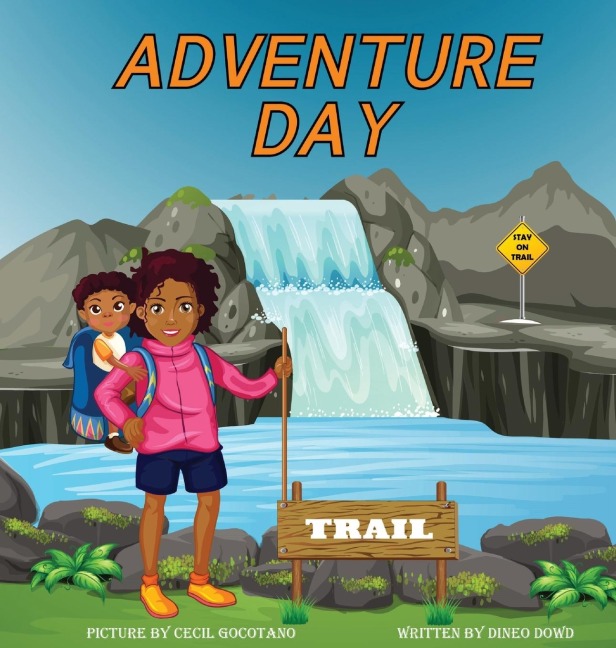 Adventure Day: A childrens book about Hiking and chasing waterfalls.