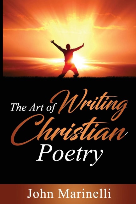 The Art of Writing Christian Poetry: Anointed Christian Poetry
