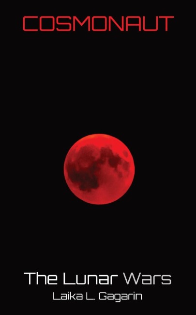 COSMONAUT: The Lunar Wars