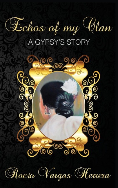 Echoes of my Clan: A Gypsys Story