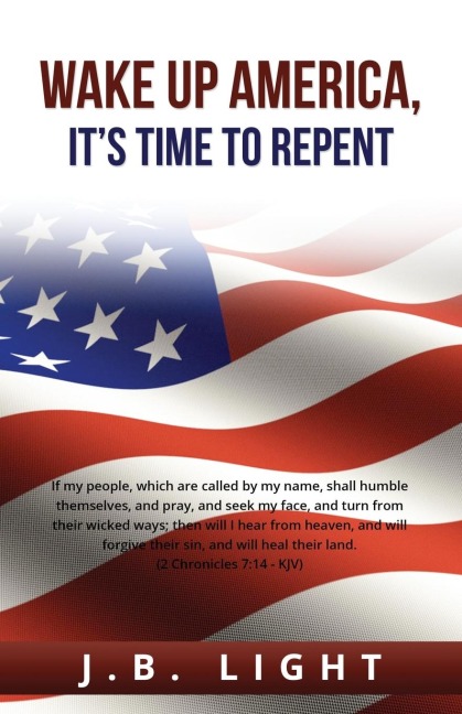 Wake Up America: Its Time to Repent