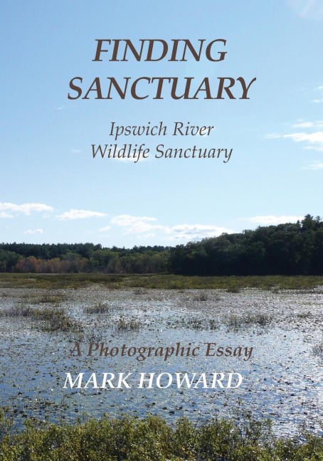 Finding  Sanctuary: Ipswich River Wildlife Sanctuary