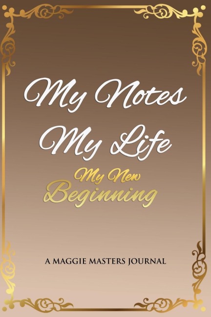 My Notes My Life My New Beginning