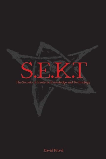 The Society of Esoteric Knowledge and Technology: S.E.K.T