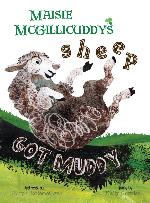 Maisie McGillicuddys Sheep Got Muddy