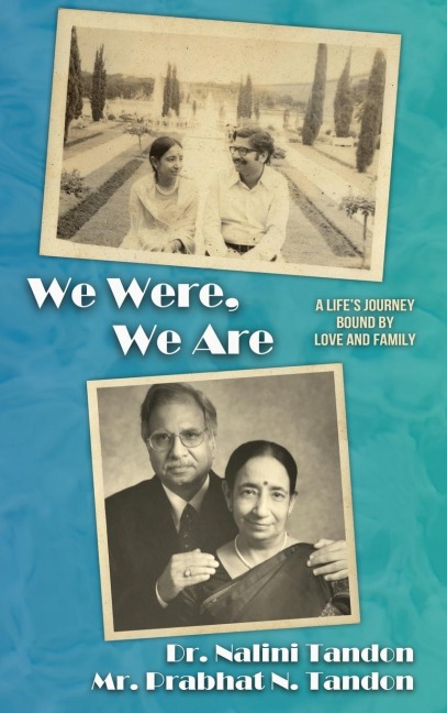 We Were, We Are: A Lifes Journey Bound by Love and Family