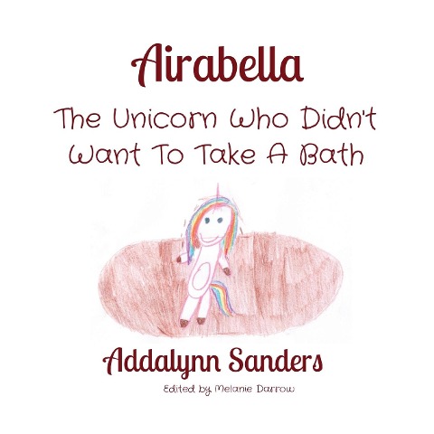 Airabella: The Unicorn Who Didnt Want To Take A Bath